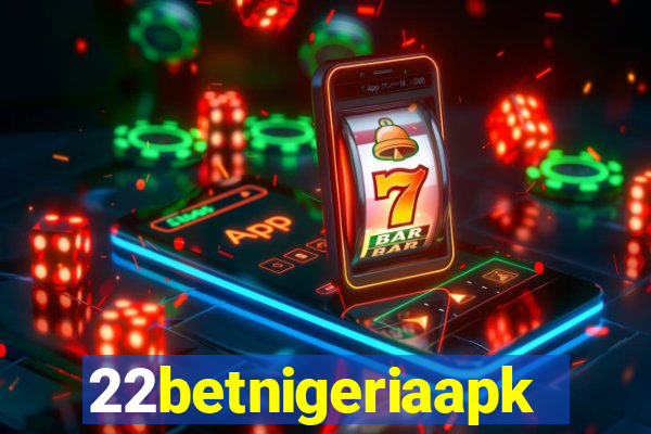 22betnigeriaapk