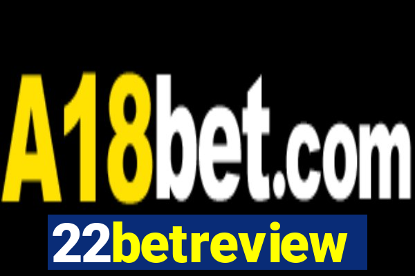 22betreview