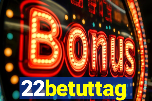 22betuttag