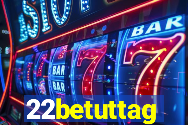 22betuttag