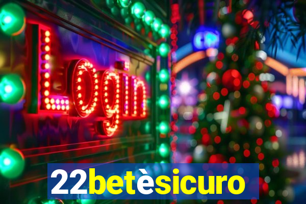 22betèsicuro