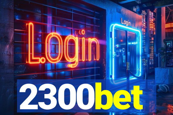 2300bet