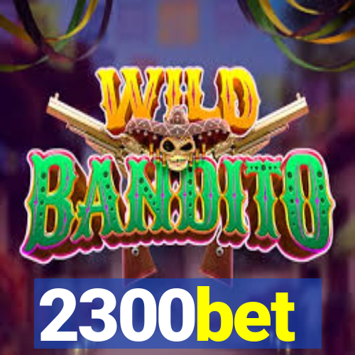 2300bet