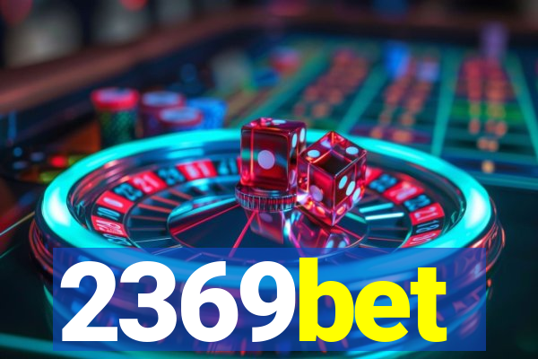 2369bet
