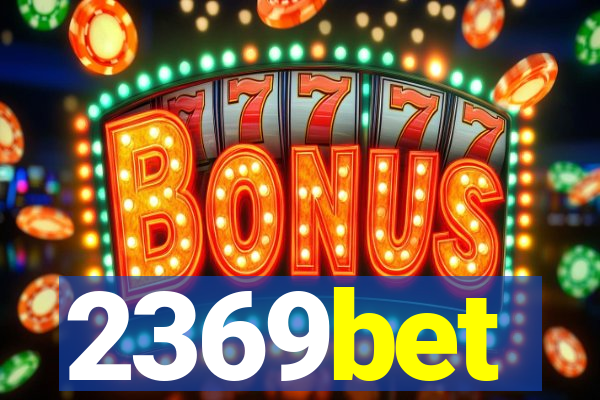 2369bet