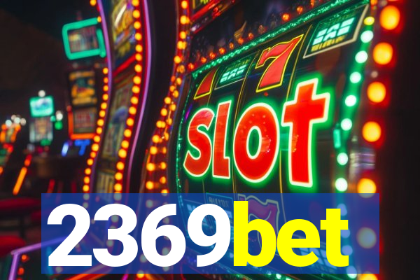 2369bet