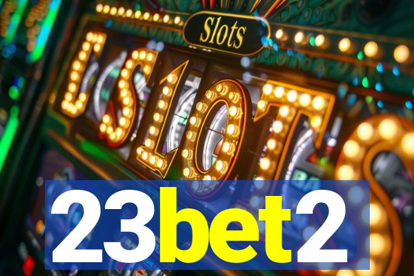 23bet2