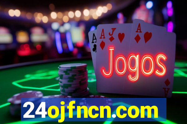 24ojfncn.com