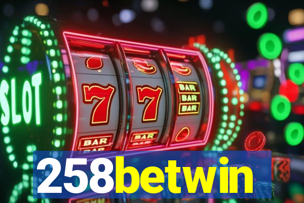 258betwin