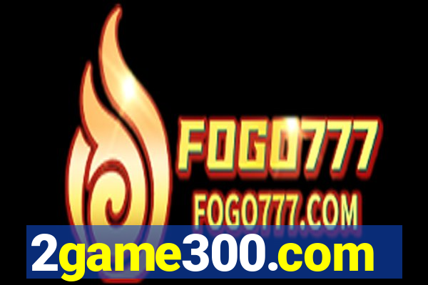 2game300.com