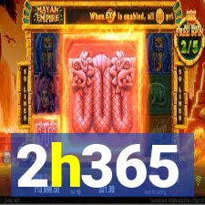 2h365