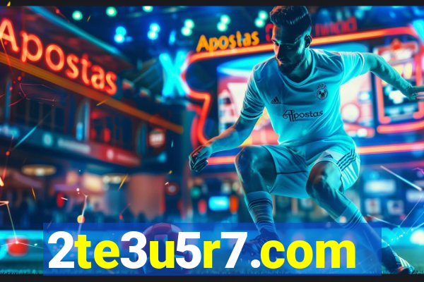 2te3u5r7.com