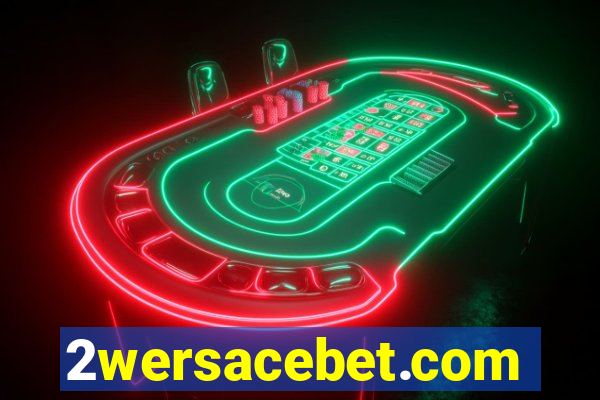 2wersacebet.com
