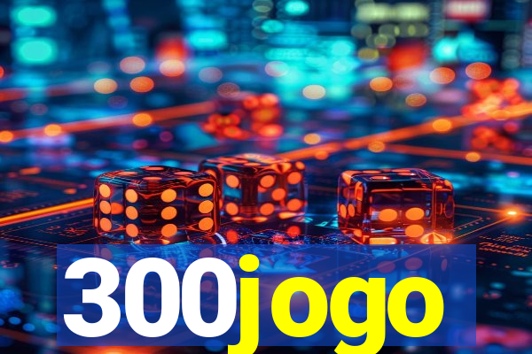 300jogo
