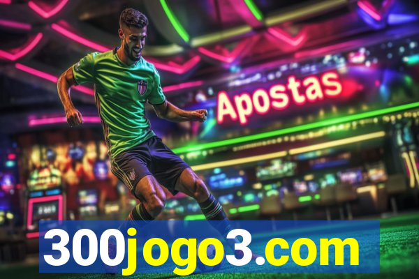 300jogo3.com
