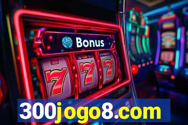 300jogo8.com