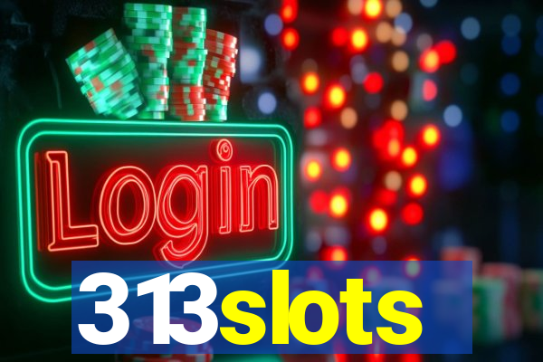 313slots
