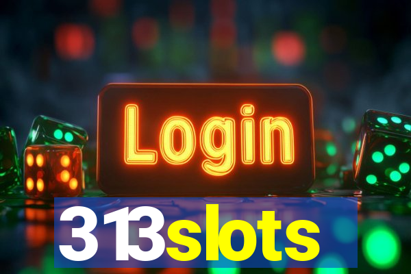 313slots