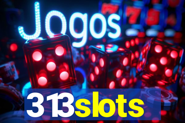 313slots