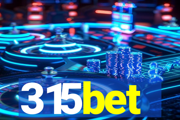 315bet