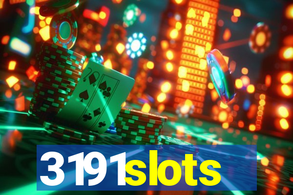 3191slots