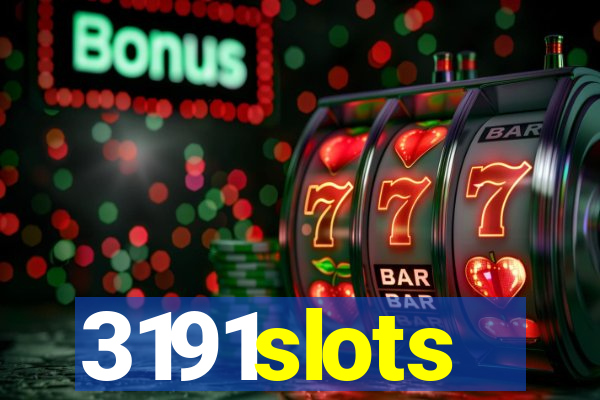 3191slots