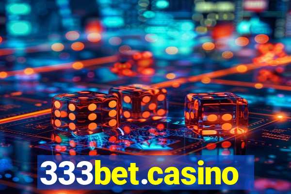 333bet.casino