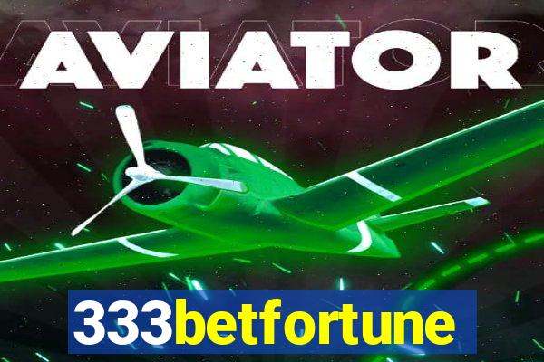 333betfortune