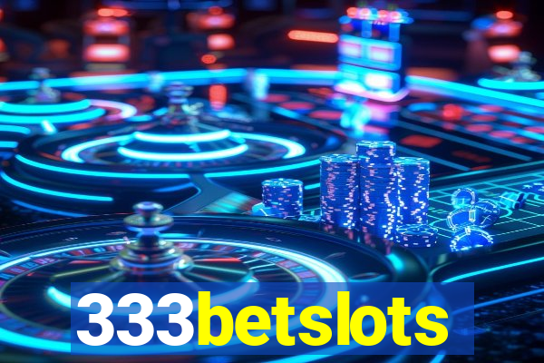 333betslots