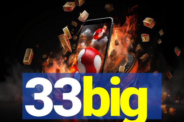 33big