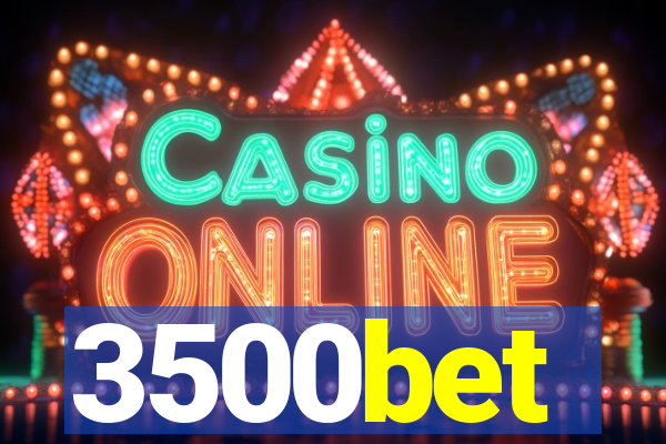 3500bet