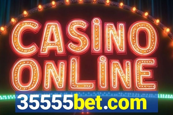 35555bet.com
