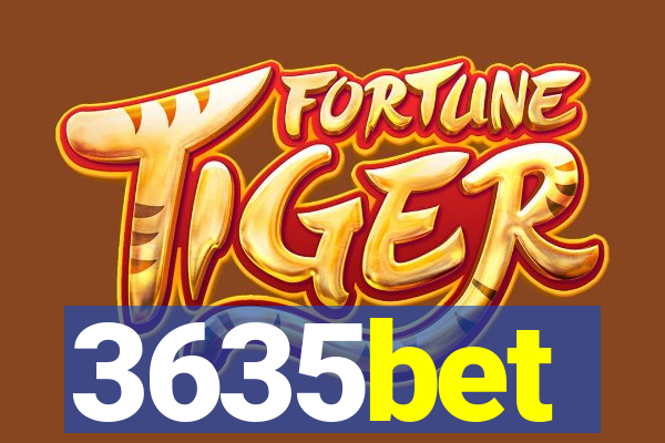 3635bet