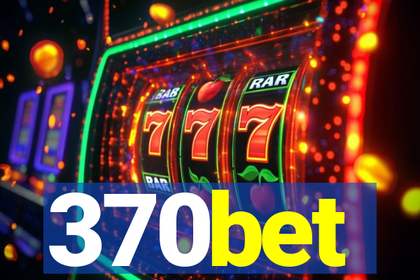 370bet