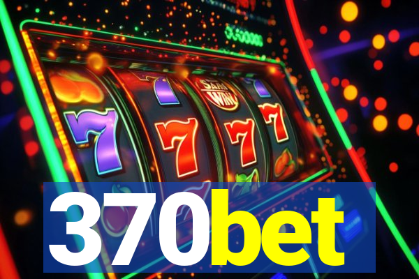 370bet