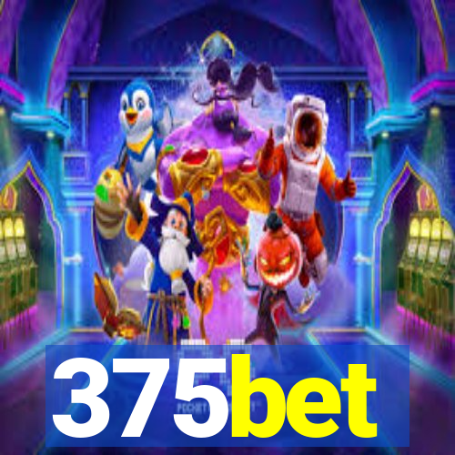 375bet