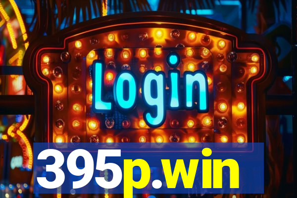 395p.win