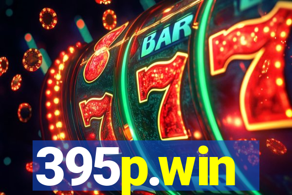 395p.win