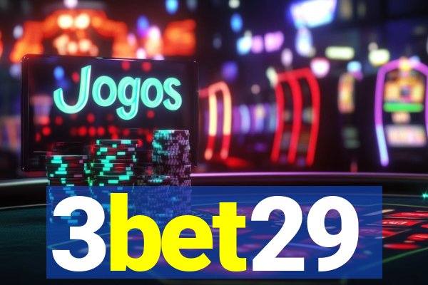 3bet29