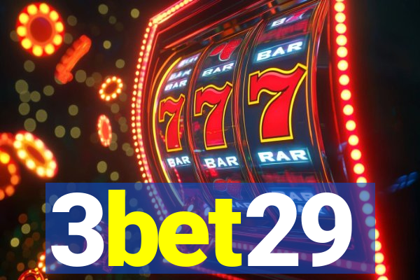 3bet29