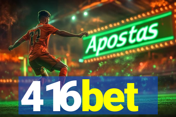 416bet