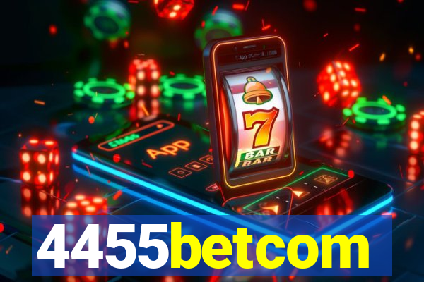 4455betcom