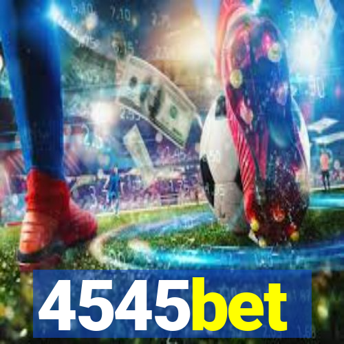 4545bet