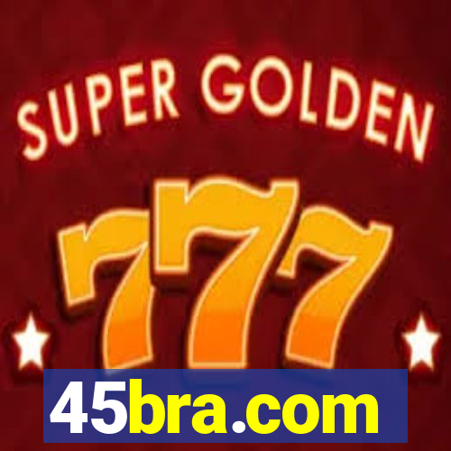 45bra.com