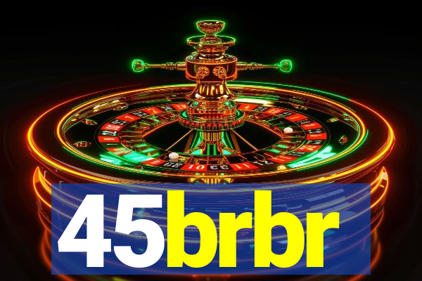 45brbr
