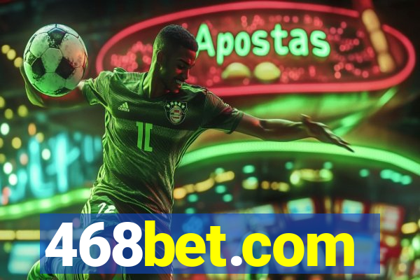 468bet.com