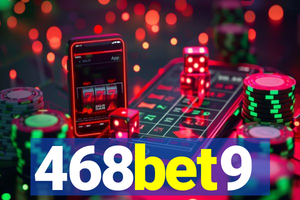 468bet9