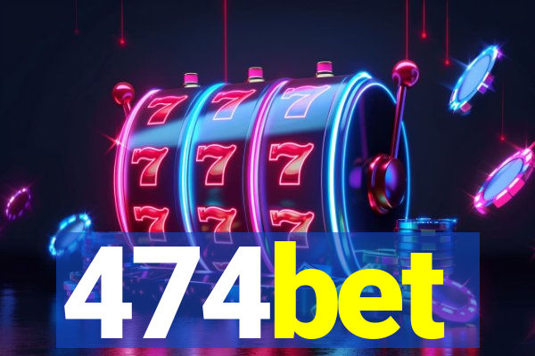 474bet