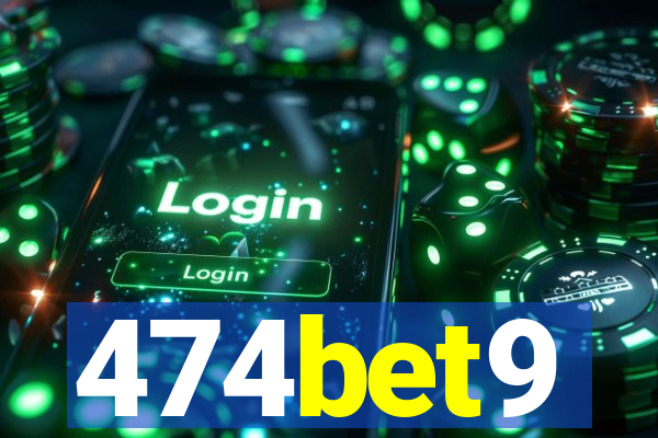 474bet9