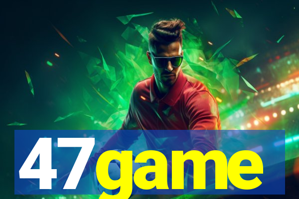 47game
